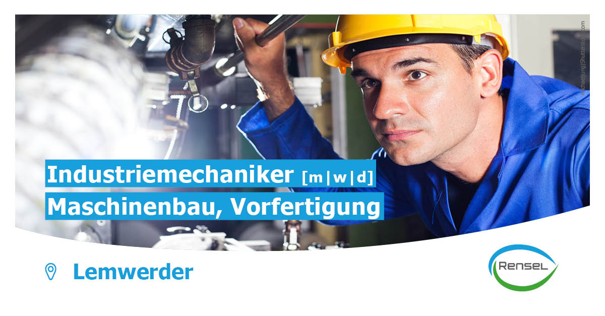 Industriemechaniker [m|w|d] Maschinenbau, Vorfertigung in Lemwerder